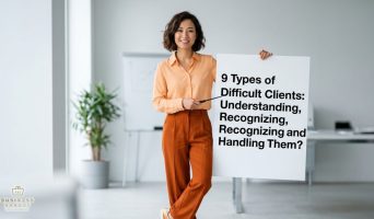 9 Types of Difficult Clients - Understanding, Recognizing and Handling Them